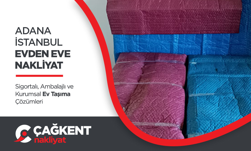 Adana Evden Eve Nakliyat - Adana Çağkent Nakliyat