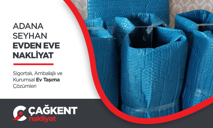 Adana Evden Eve Nakliyat - Adana Çağkent Nakliyat